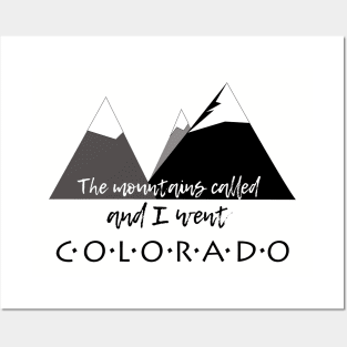 The Mountain Called, And I Went - Colorado Posters and Art